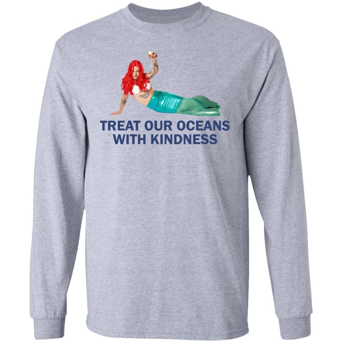 Treat Our Oceans With Kindness Shirt
